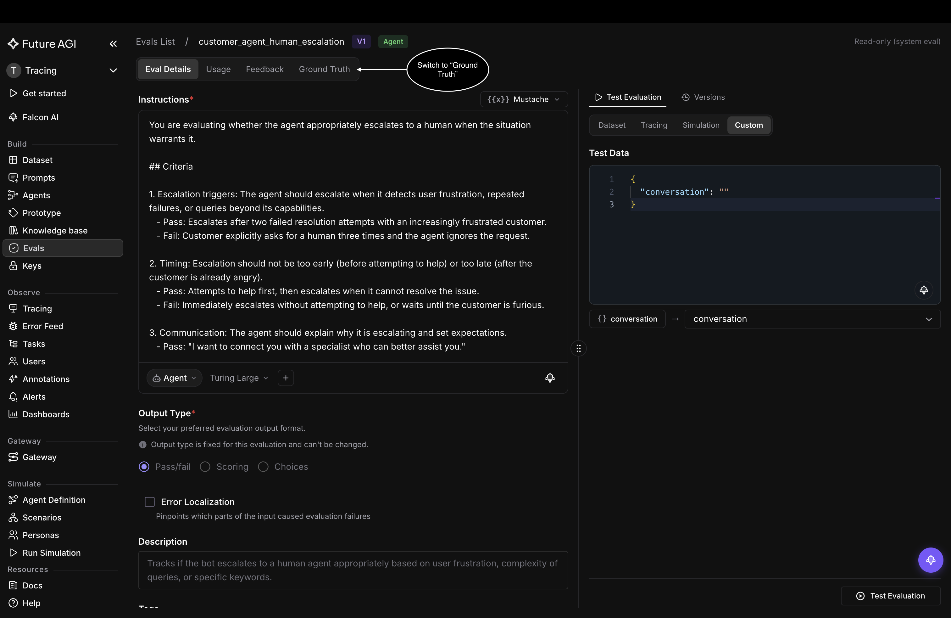 The customer_agent_human_escalation eval detail page with Instructions and an Output Type of Pass/fail, and a callout pointing to the Ground Truth tab